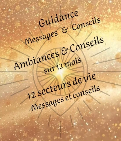 tirages, guidances, ambiances, secteurs de vie, maisons astrologiques, accompagnement